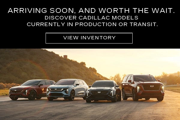 New Cadillac vehicles are rolling in. Discover now